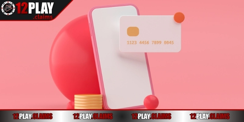 Các hình thức nạp tiền 12Play tại nhà cái