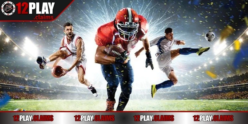 Tìm hiểu sơ bộ về sảnh cược thể thao 12Play